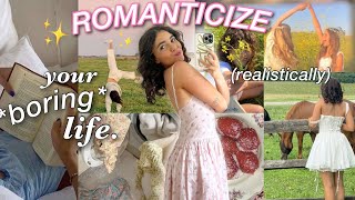 how to ROMANTICIZE YOUR LIFE realistically🌷✨ [upl. by Myriam]