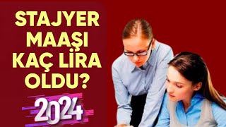 Stajyer maaşı ne kadar oldu Staj maaşı kaç lira oldu 20024 [upl. by Tima]