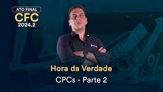 Hora da Verdade CPCs  Parte 2  ATO FINAL [upl. by Aivatnuhs718]