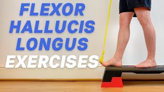 Flexor Hallucis Longus Exercises  Flexor Hallucis Longus Tendonitis  FHL Tendonitis Exercises [upl. by Ireva581]