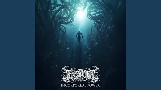 Incorporeal Power [upl. by Ydne]