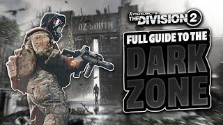 The Division 2 ULTIMATE DARK ZONE GUIDE Best Farming Tactics amp Builds [upl. by Pettifer]