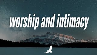 4 HOURS  WORSHIP AND INTIMACY  PROPHETIC SOAKING INSTRUMENTAL WORSHIP [upl. by Suisyola]