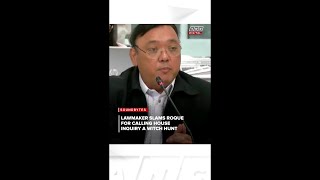 Lawmaker slams Roque for calling House inquiry a witch hunt  ANC [upl. by Oinotla]