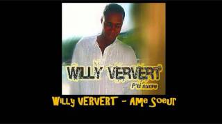 Willy Ververt Ame Soeur [upl. by Nanfa]