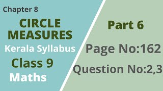 Class 9  Maths Chapter 8  Circle Measures Page No162 Question No 23 Kerala Syllabus Part 6 [upl. by Irolam]