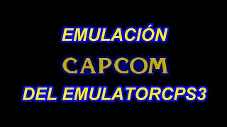 CPS3 emulator – tutorial completo loquendo [upl. by Selda]