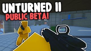 Unturned II PUBLIC BETA ACCESS IS FINALLY THERE 2400 Hours [upl. by Munt]