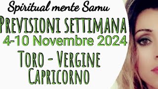 Capricorno ♑ Vergine ♍ Toro ♉ previsioni settimanali dal 4 al 10 novembre 2024🔮 [upl. by Nnaynaffit]