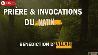 🔴 INVOCATIONS et DOUA du JOUR 🙏  Argents Benedictions Réussite et Protection Quotidienne [upl. by Eneiluj]