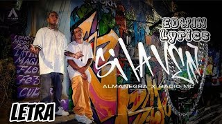 Almanegra Ft Radio MC  Si La Ven  Letra [upl. by Asquith]