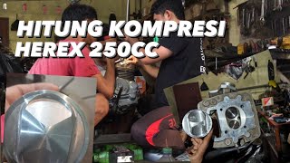 HITUNG KOMPRESI HEREX 250CC KUBAH HEAD BATHUB piston LHK [upl. by Aniram151]