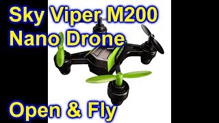 Sky Viper M200 Nano Drone Unbox and First Flight Fly [upl. by Nwahsek]