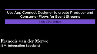Use App Connect Designer to produce and consume messages from IBM Event Streams [upl. by Shifrah]