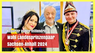 Wahl Landesprinzenpaar 2024 SachsenAnhalt in DessauRoßlau [upl. by Marketa]