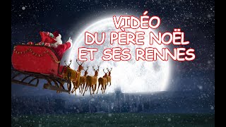 Le pere noel et ses rennes [upl. by Jarrad]