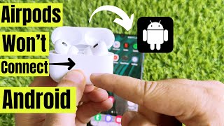 AirPods Pro Wont Connect Android amp Reset issues 2024 Fix [upl. by Ondine]