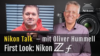 Nikon Talk mit Oliver Hummell First Look Nikon Zf – Live [upl. by Acirt]