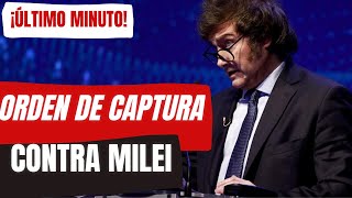 🚨ORDEN DE CAPTURA PARA EL PRESIDENTE DE ARGENTINA 🇦🇷 JAVIER MILEI POR LA FISCALÍA DE VENEZUELA 🇻🇪 💥 [upl. by Nay235]