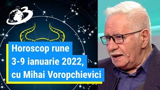 Horoscop rune 39 ianuarie 2022 cu Mihai Voropchievici [upl. by Euginimod]