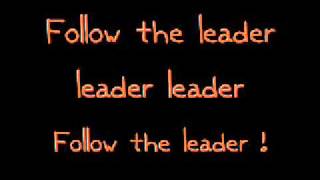 Follow The Leader Lyrics [upl. by Gothard224]