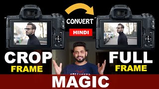 Convert CROP SENSOR CAMERA to FULL FRAME  MIRRORLESS ADAPTER  HINDI [upl. by Eustache]