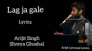 LAG JA GALE LYRICS FULL SONG  ARIJIT SINGH amp SHREYA GHOSHAL  AE DIL HAI MUSHKIL [upl. by Aika]