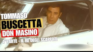 Tommaso Buscetta il re degli scappati Don Masino  4°parte [upl. by Ynaffyt384]