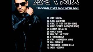 Trance for Nations 1  Astrix HQ [upl. by Brittney46]