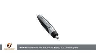 Wahl Ear Nose and Brow Lighted Trimmer 5546200  ReviewTest [upl. by Yunick]