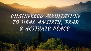 MEDITATION to support during intense times on earthrelease anxiety fear worry Activate peace [upl. by Oir]