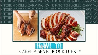 How To Carve a Spatchcock Turkey  Butterfly Turkey  Quick amp Simple Guide Cooking Skills [upl. by Onstad122]