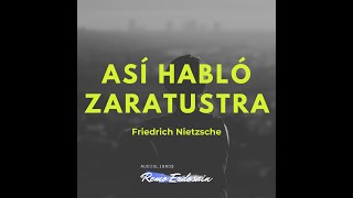 Así hablo Zaratustra  F Nietzsche [upl. by Maitilde73]