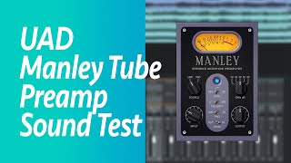 UAD Manley Tube Preamp plugin sound test [upl. by Anerul]