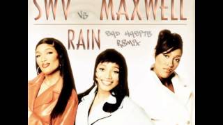 SWV vs Maxwell  Rain AudioSavages Bad Habits Remix [upl. by Drareg]