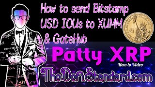 XRPL DEX Trading Bitstamp Ripple IOU Deposit  Withdrawal  XUMM amp GateHub  Patty XRP [upl. by Eimmat]