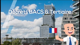 Les Décrets BACS amp Tertiaire  De la théorie à la pratique [upl. by Colman566]