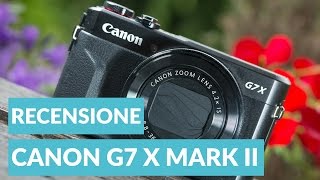 Canon PowerShot G7X Mark II Recensione Ita • Ridble [upl. by Ernest]