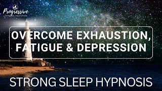 Sleep Hypnosis to Overcome Burnout Depression amp Exhaustion Very Strong Deep Restorative Sleep [upl. by Aerdnak]