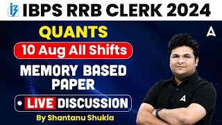 IBPS RRB CLERK 2024  RRB Clerk Quant 10 Aug All Shifts Live Discussion  By Shantanu Shukla [upl. by Clements]