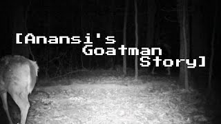 quotAnansis Goatman Storyquot Creepypasta Halloween 2021 Special [upl. by Bord]