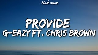 GEazy  Provide Lyrics ft Chris Brown Mark Morrison [upl. by Atsocal]