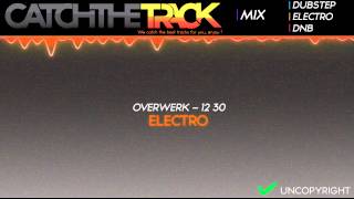 OVERWERK  1230  Electro Free Download [upl. by Mariejeanne]