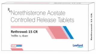 Rethrowel 15 CR Tablets Norethisterone Acetate Controlled Release Tablets [upl. by Imailiv893]