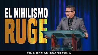 EL NIHILISMO RUGE  EN VIVO  PSNORMAN GUANOTUÑA  2 TIMOTEO 234 [upl. by Aneet]