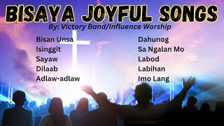 2024 BISAYA JOYFUL CHRISTIAN SONGS  NON STOP CHRISTIAN SONGS By Victory Band and Influence Worship [upl. by Bywaters878]