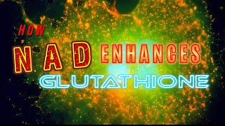 How NAD enhances Glutathione [upl. by Erihppas]