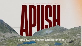 APUSH Topic 32 French amp Indian War [upl. by Notsle]