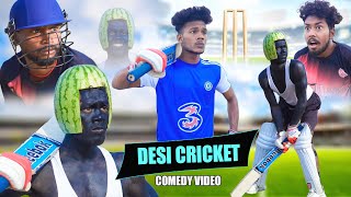 Desi Cricket  देसी क्रिकेट  The Comedy Kingdom [upl. by Etterraj66]