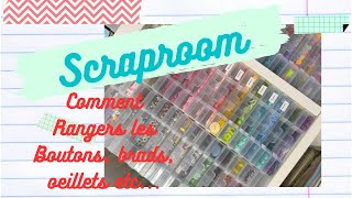 Scraproom Comment ranger ses boutons brads oeillets [upl. by Arahs]